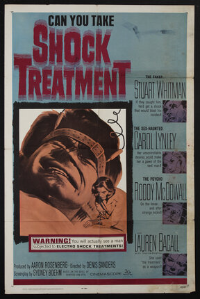 a poster of a man's head being strapped down for shock treatments and a woman administering a shot