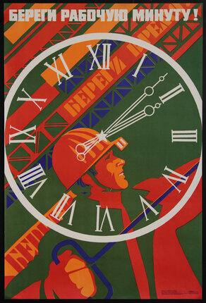 a Russian poster with a man in a hard-hat/ helmet and a giant clock-face