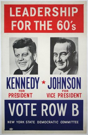 a poster of president john f. kennedy and president johnson for the 60s